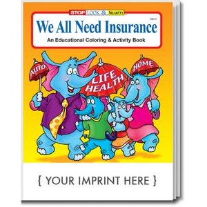 We All Need Insurance Coloring Book