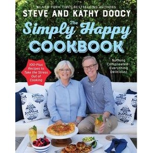 The Simply Happy Cookbook (100-Plus Recipes to Take the Stress Out of Cooki