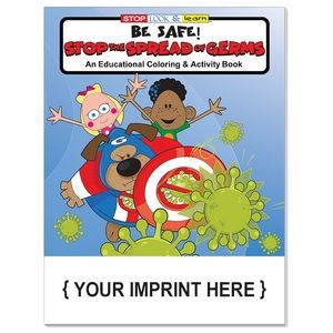 Be Safe: Stop the Spread of Germs Coloring Book