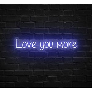 Love You More Neon Sign (66 " x 13 ")