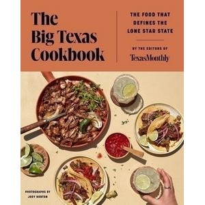The Big Texas Cookbook (The Food That Defines the Lone Star State)