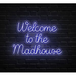 Welcome To The Madhouse Neon Sign (39 " x 26 ")