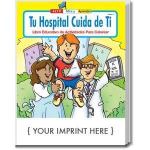 Your Hospital Cares About You - Tu Hospital Cuida de Ti Spanish Coloring Book