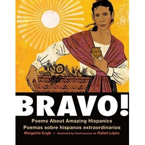 Bravo! (Bilingual board book - Spanish edition) (Poems About Amazing Hispan