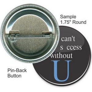 Custom Buttons - 1 3/4 Inch Round, Pin-back