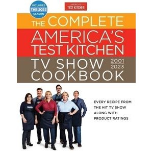 The Complete America's Test Kitchen TV Show Cookbook 2001-2023 (Every Recip
