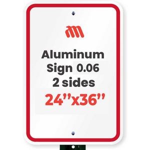 Aluminum Sign (0.06/ 2 side/ 24"x36")