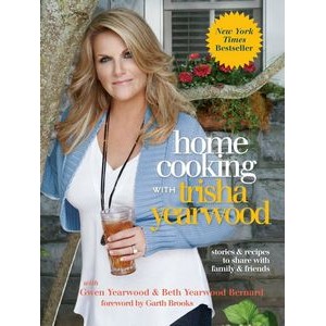 Home Cooking with Trisha Yearwood (Stories and Recipes to Share with Family
