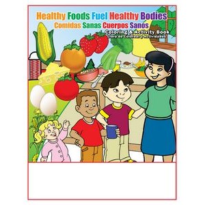 Healthy Foods Fuel Healthy Bodies Imprintable Coloring and Activity Book