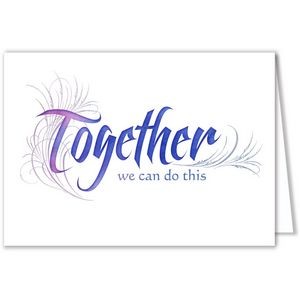 Together We Can Do This Greeting Card