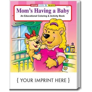 Mom's Having A Baby Coloring Book