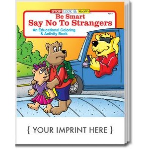 Be Smart, Say No To Strangers Coloring Book