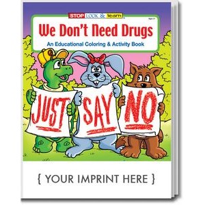 We Don't Need Drugs Coloring Book