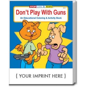 Don't Play With Guns Coloring Book
