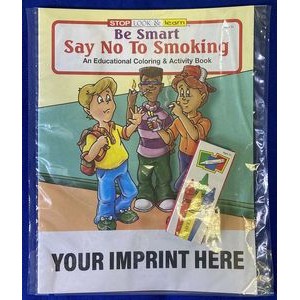 Be Smart, Say No To Smoking Coloring Book Fun Pack
