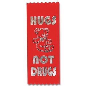 2"X5" Stock Drug Free "Hugs not Drugs" Ribbon