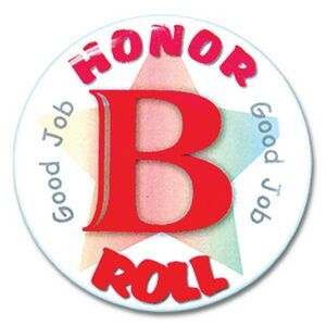 2¼" Stock Celluloid "B Honor Roll" Button