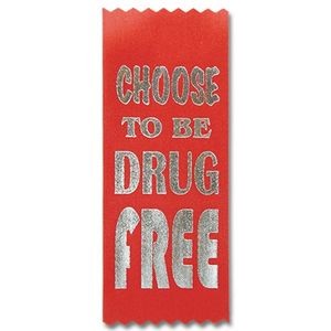 2"x5" Stock Drug Free "Choose to be Drug Free" Ribbon