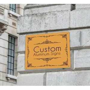 High-Quality Custom Aluminum Sign, long-lasting durability (12" x 18")
