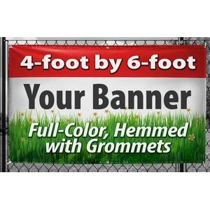 4' X 6' - (48" x 72") Full color digitally printed 13oz vinyl banner