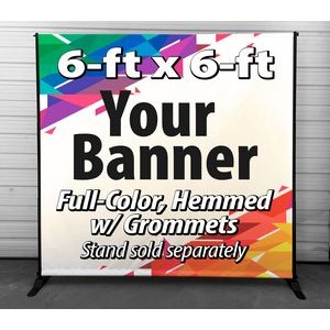 6' X 6' - 72" x 72") Full color digitally printed 13oz vinyl banner (backdrop)