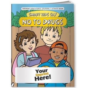 Coloring Book - Smart Kids Say NO to Drugs!