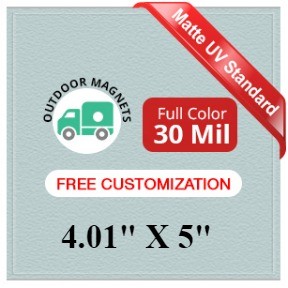 4.01 to 5 Square Inches Outdoor Magnets - 30 Mil