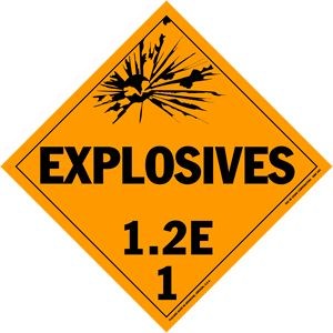 Explosives Class 1.2E Removable Vinyl Placard -10.75" x 10.75"