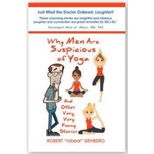 Why Men Are Suspicious of Yoga (Paperback)