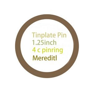 1.25" Tin Plate Round Shape Pin Back Button