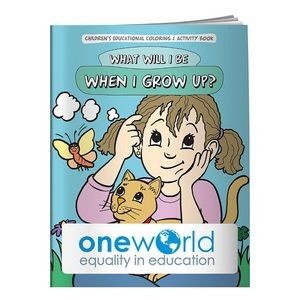 Coloring Book: What Will I Be When I Grow Up?