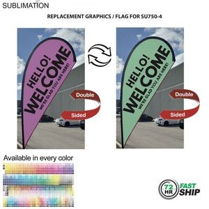 72Hr Fast Ship - Replacement Flag for 9' Small Tear Drop Flag Kit, Full Color Graphics Double Sided