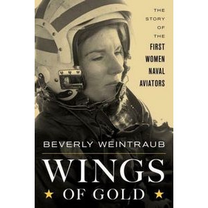 Wings of Gold (The Story of the First Women Naval Aviators)