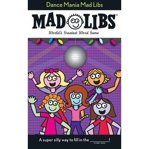 Dance Mania Mad Libs (World's Greatest Word Game)