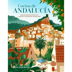 Cocina de Andalucia (Spanish recipes from the land of a thousand landscapes