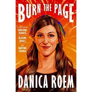 Burn the Page (A True Story of Torching Doubts, Blazing Trails, and Ignitin