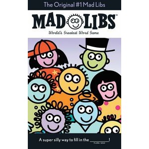 The Original #1 Mad Libs (World's Greatest Word Game)