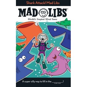 Shark Attack! Mad Libs (World's Greatest Word Game)