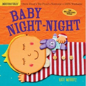 Indestructibles: Baby Night-Night (Chew Proof · Rip Proof · Nontoxic · 1