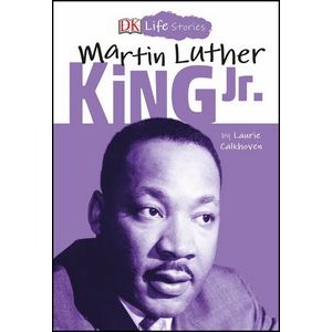 DK Life Stories: Martin Luther King Jr. - 9781465474353