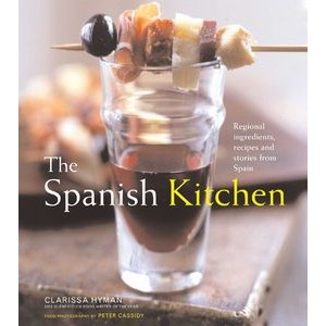 The Spanish Kitchen (Ingredients, Recipes, and Stories from Spain)