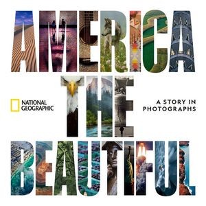 America the Beautiful (A Story in Photographs)