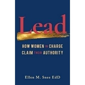Lead (How Women in Charge Claim Their Authority)