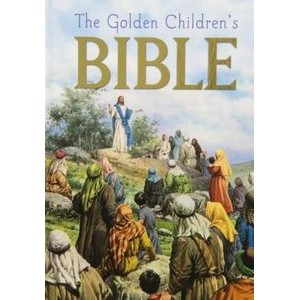 The Golden Children's Bible (A Full-Color Bible for Kids)
