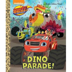Dino Parade! (Blaze and the Monster Machines)