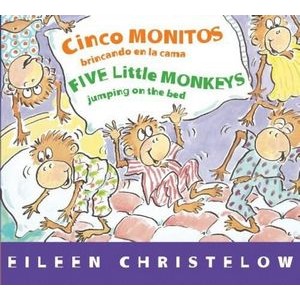 Five Little Monkeys Jumping on the Bed/Cinco monitos brincando en la cama (