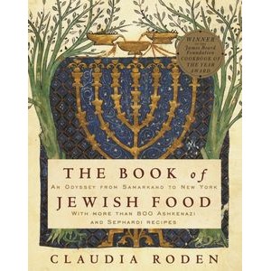 The Book of Jewish Food (An Odyssey from Samarkand to New York: A Cookbook)