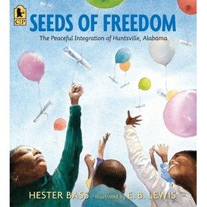 Seeds of Freedom (The Peaceful Integration of Huntsville, Alabama) - 978076