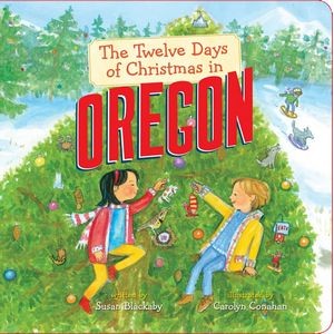 The Twelve Days of Christmas in Oregon - 9781454929970