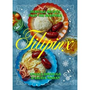 Filipinx (Heritage Recipes from the Diaspora)